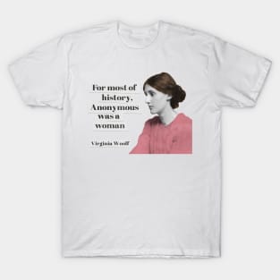 Anonymous Was a Woman T-Shirt